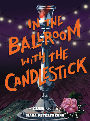 cover image of In the Ballroom with the Candlestick
